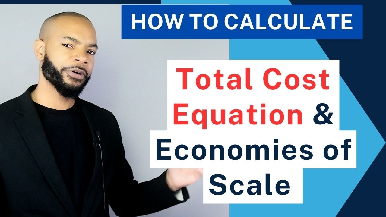 How to Calculate Total Cost Using Economies of Scale Production