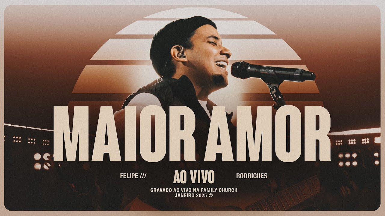Felipe Rodrigues - Maior Amor (Ao Vivo)