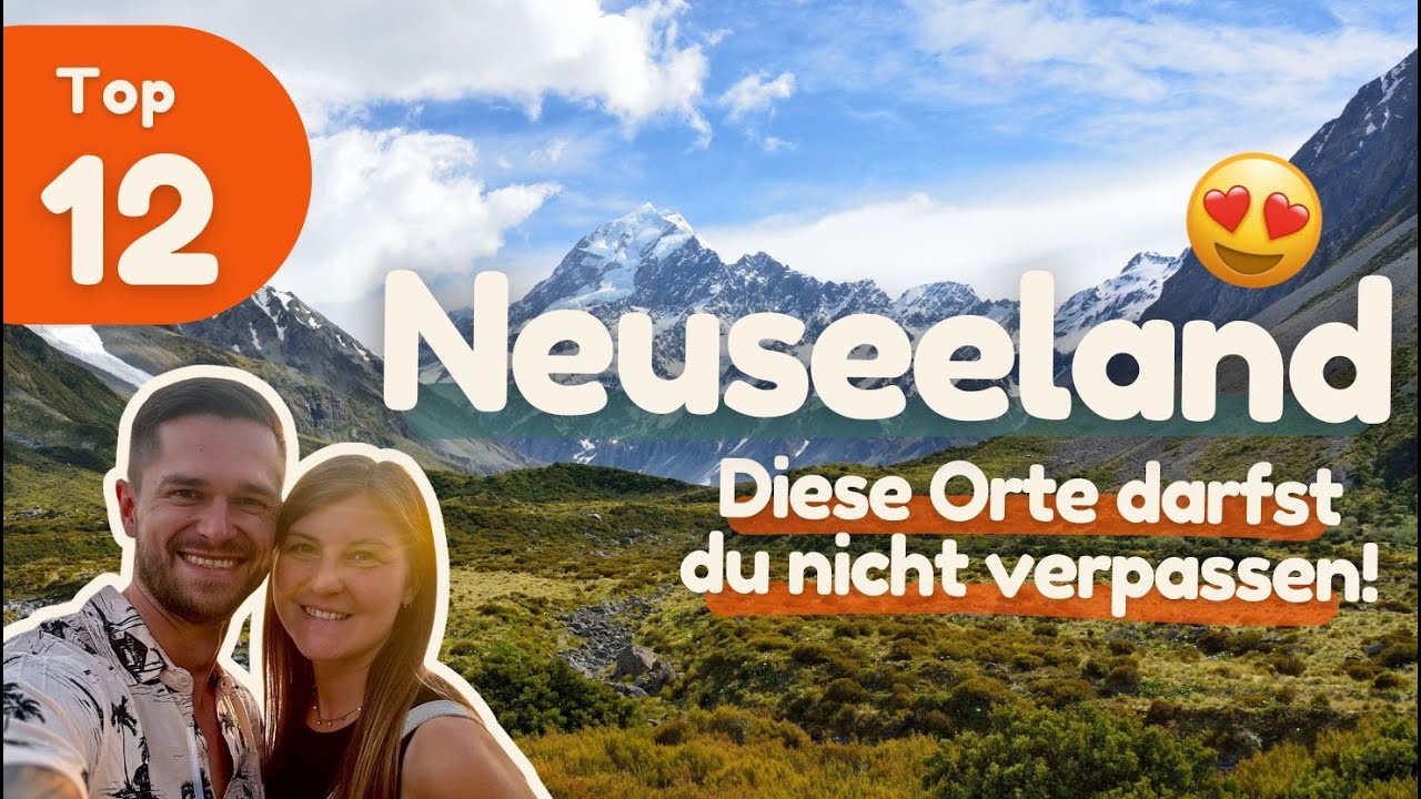 TOP 12 NEUSEELAND | Die besten Sehenswürdigkeiten & Orte