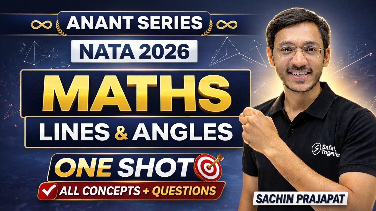 Lines & Angles | NATA 2026 Anant Series | Mathematics (All Concepts + Questions)