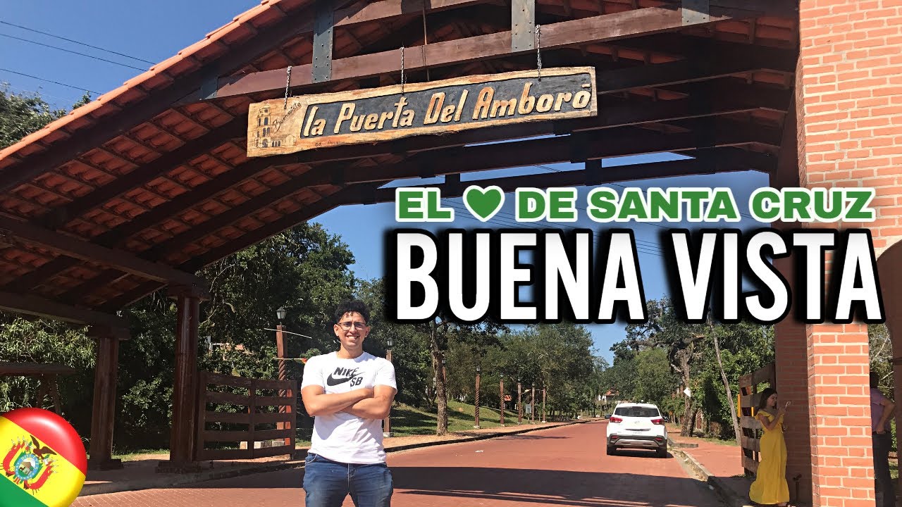 CONOCIENDO BUENA VISTA EL ❤ DE Santa Cruz -Bolivia/Dia feriado.