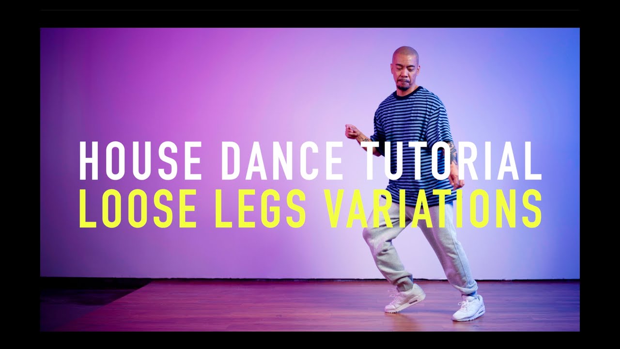 House Dance Tutorial - Chase to Loose Legs Part 2 (Watch Till The End!)