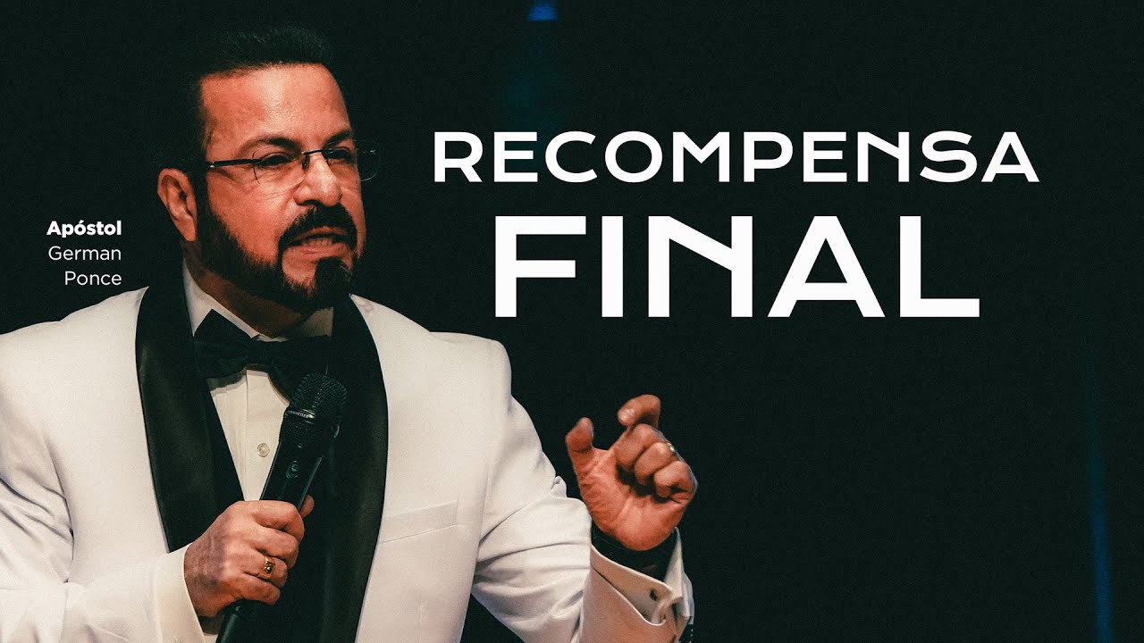 Apóstol German Ponce │Recompensa Final │ miércoles 01 enero 2025