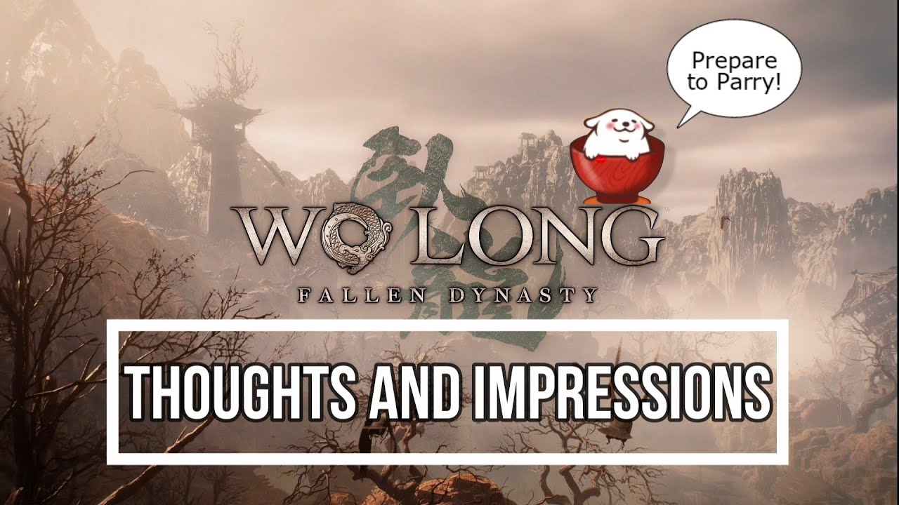 Prepare to Parry! - Wo Long: Fallen Dynasty