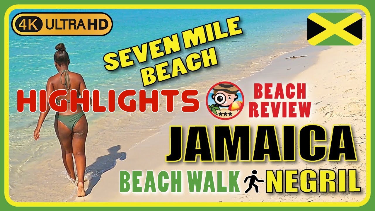 📌8.0🌟HIGHLIGHTS - Seven Mile Beach - NEGRIL - JAMAICA 🇯🇲 (Biggest beach in Jamaica)