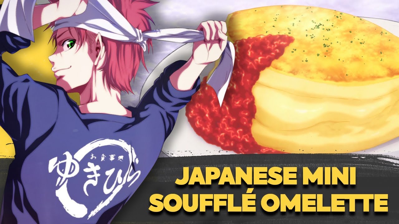 How to make Japanese Mini Soufflé Omelette by Yukihira Soma | Food Wars!: Shokugeki no Soma