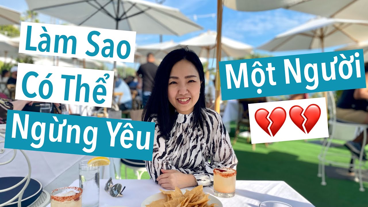 Làm Sao Để “Ngừng Yêu” Một Người
