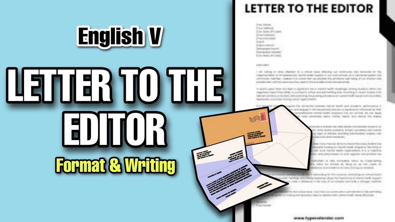 How to Write a Letter to the Editor: Tips and Guidelines | Explained by Tutor