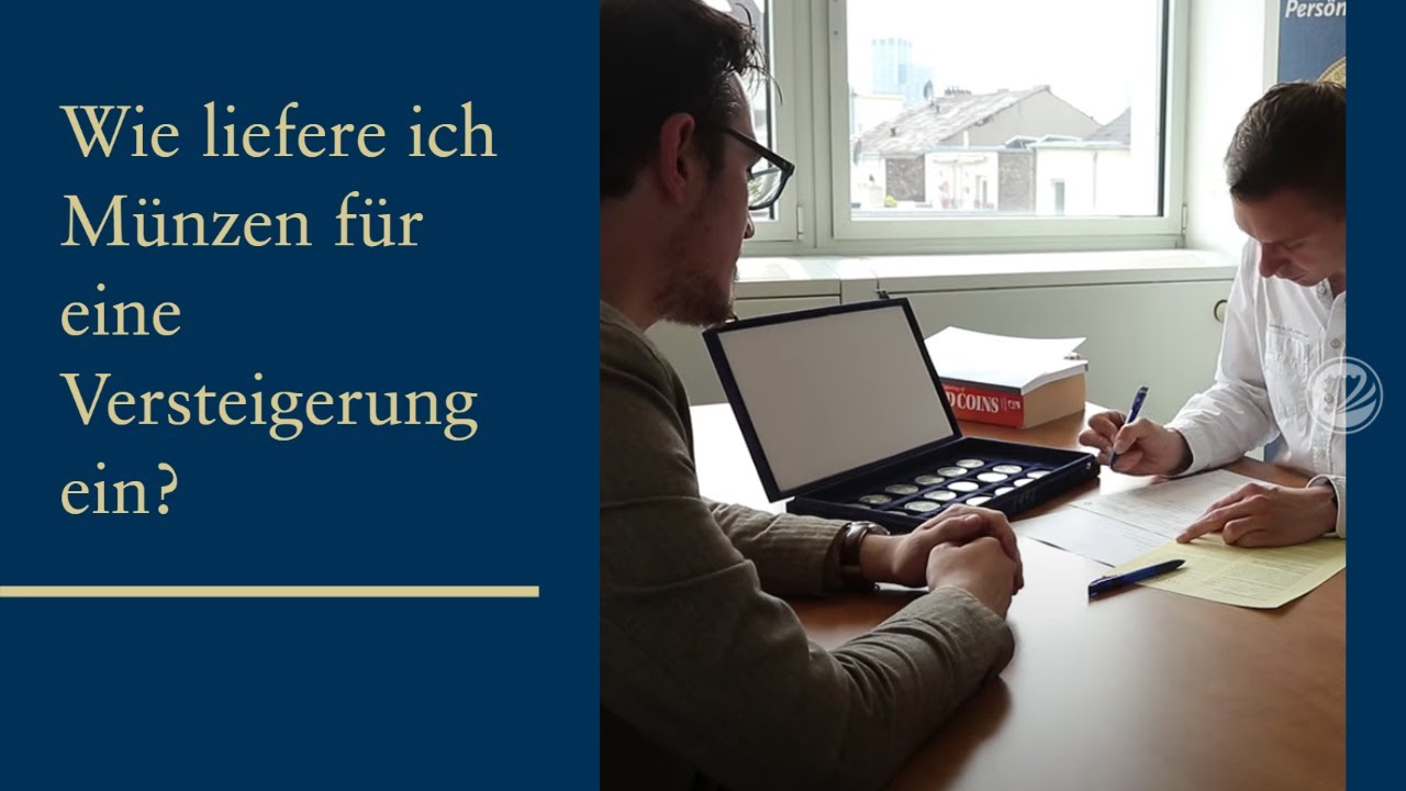 Wert von Münzen - Wie liefere ich seltene Münzen für eine Versteigerung ein?