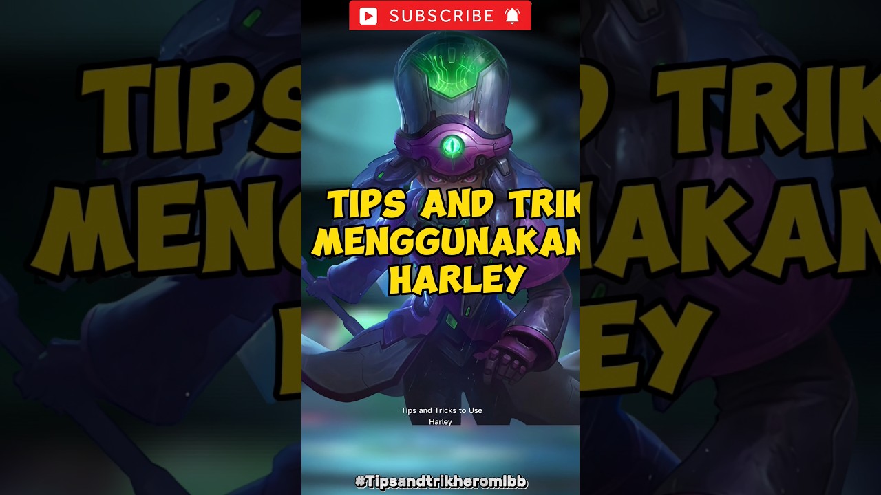 Tips and trik bermain Harley! Pemula wajib tau #mobilelegends #tipsandtricks#mlbbshorts#harley
