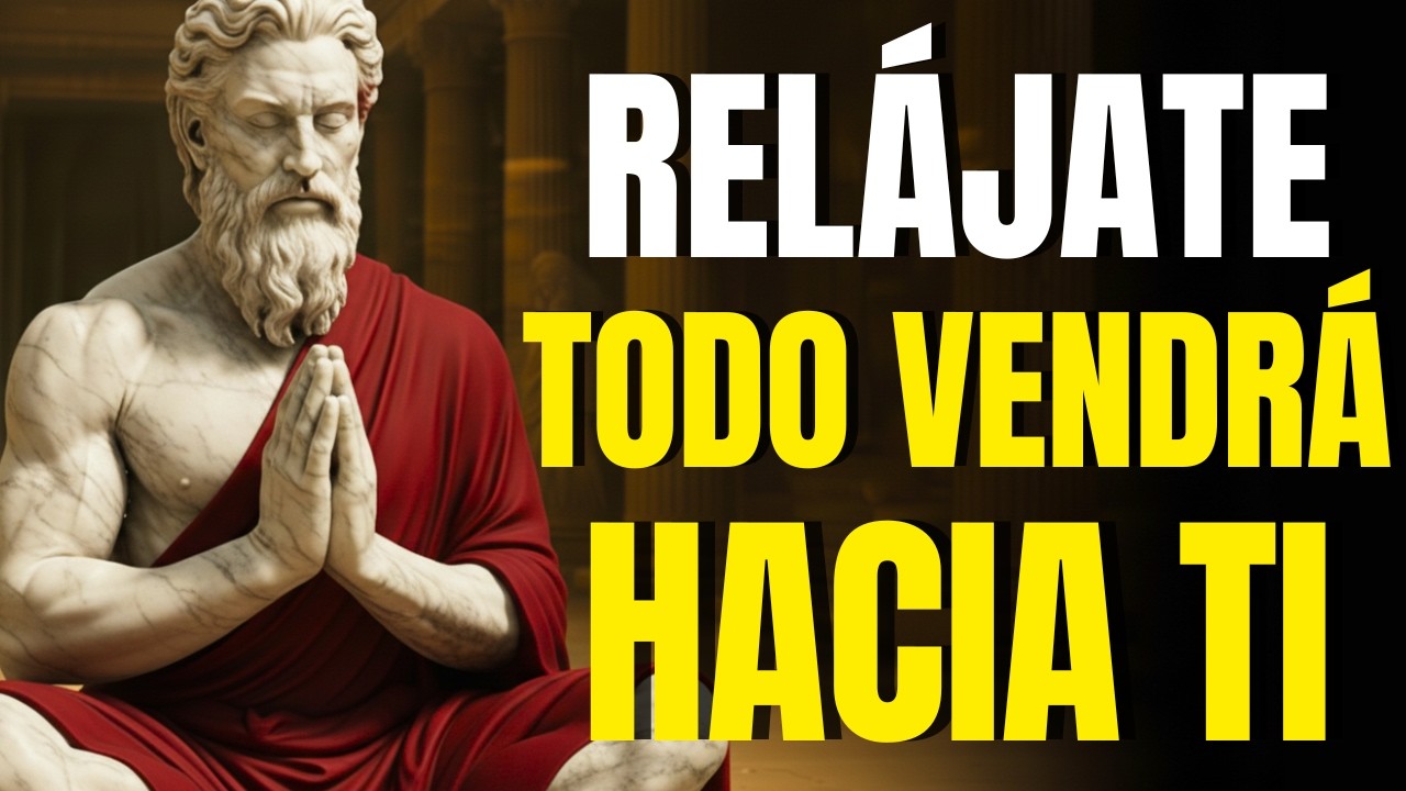 10 REGLAS ESTOICAS QUE ATRAEN TODO LO QUE DESEAS TODO VENDRÁ HACIA TI - ESTOICISMO PURO