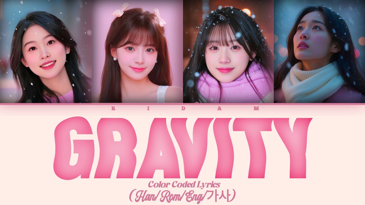 Ridam 'Gravity' K-Pop (Color Coded Lyrics) Official 