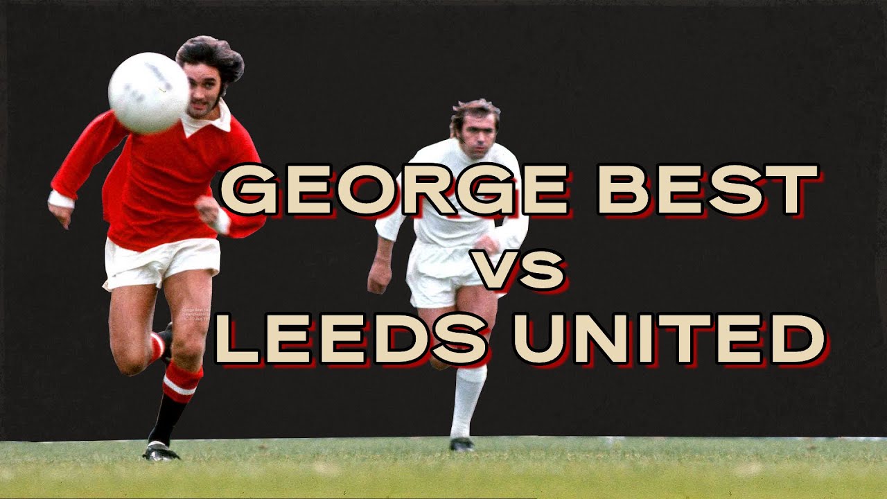 George Best vs Leeds United | 1966/67 First Division