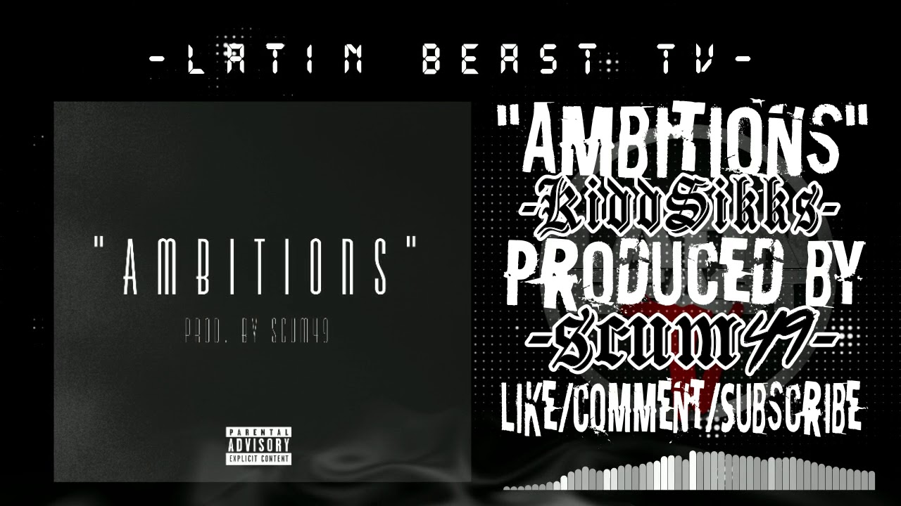 Kidd Sikks - Ambitions (Official Audio)