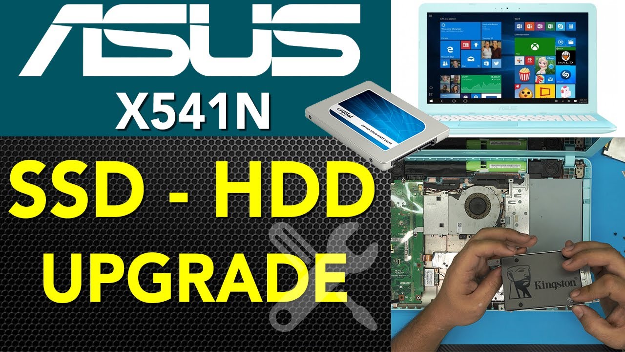 ASUS X541n Laptop SSD HDD Upgrade Step By Step