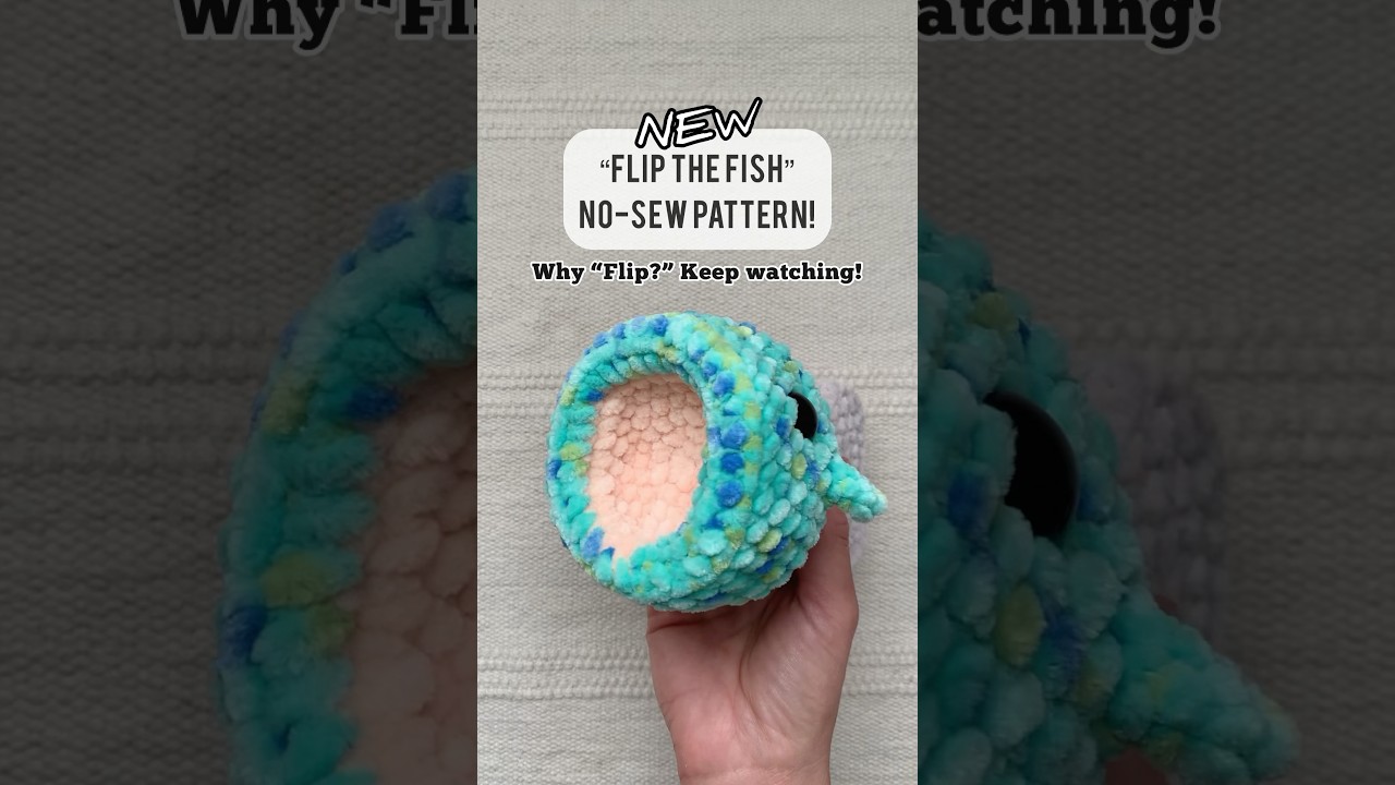 No Sew Flip the Fish Pattern - It&rsquo;s His Name and It&rsquo;s a Game! | Free YouTube Tutorial #crochet