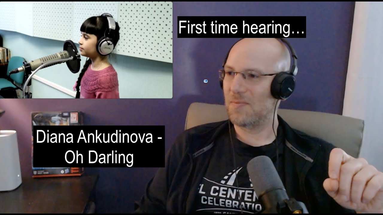 First time hearing... Diana Ankudinova - Oh Darling