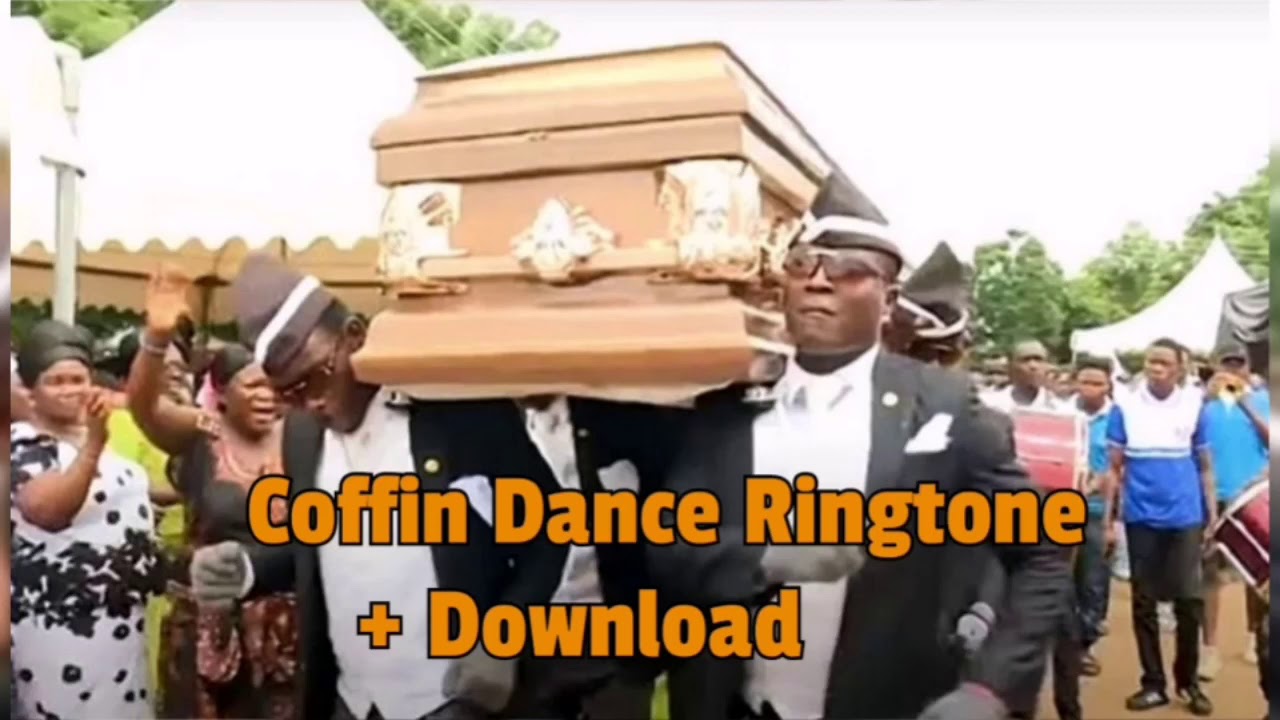 Coffin Dance Ringtone + Download