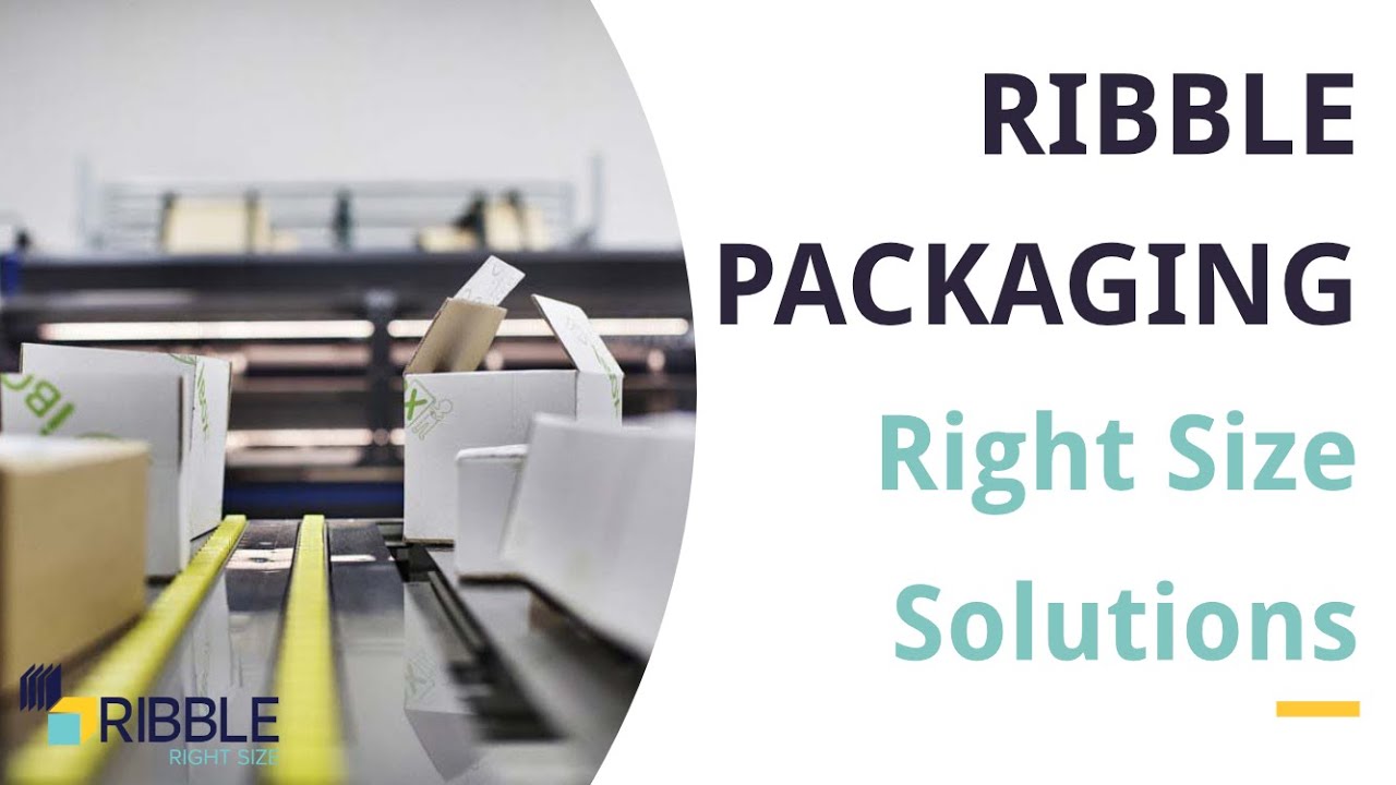 Ribble Packaging - Right Size Solutions