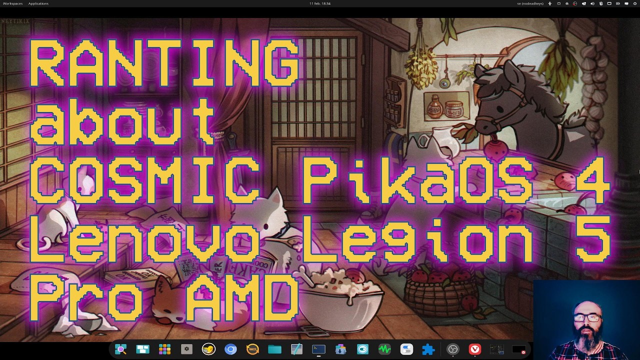 Ranting about Cosmic on PikaOS 4 | Lenovo Legion Pro 5 AMD #foss #gnu #linux #mxlinux #debian #xfce