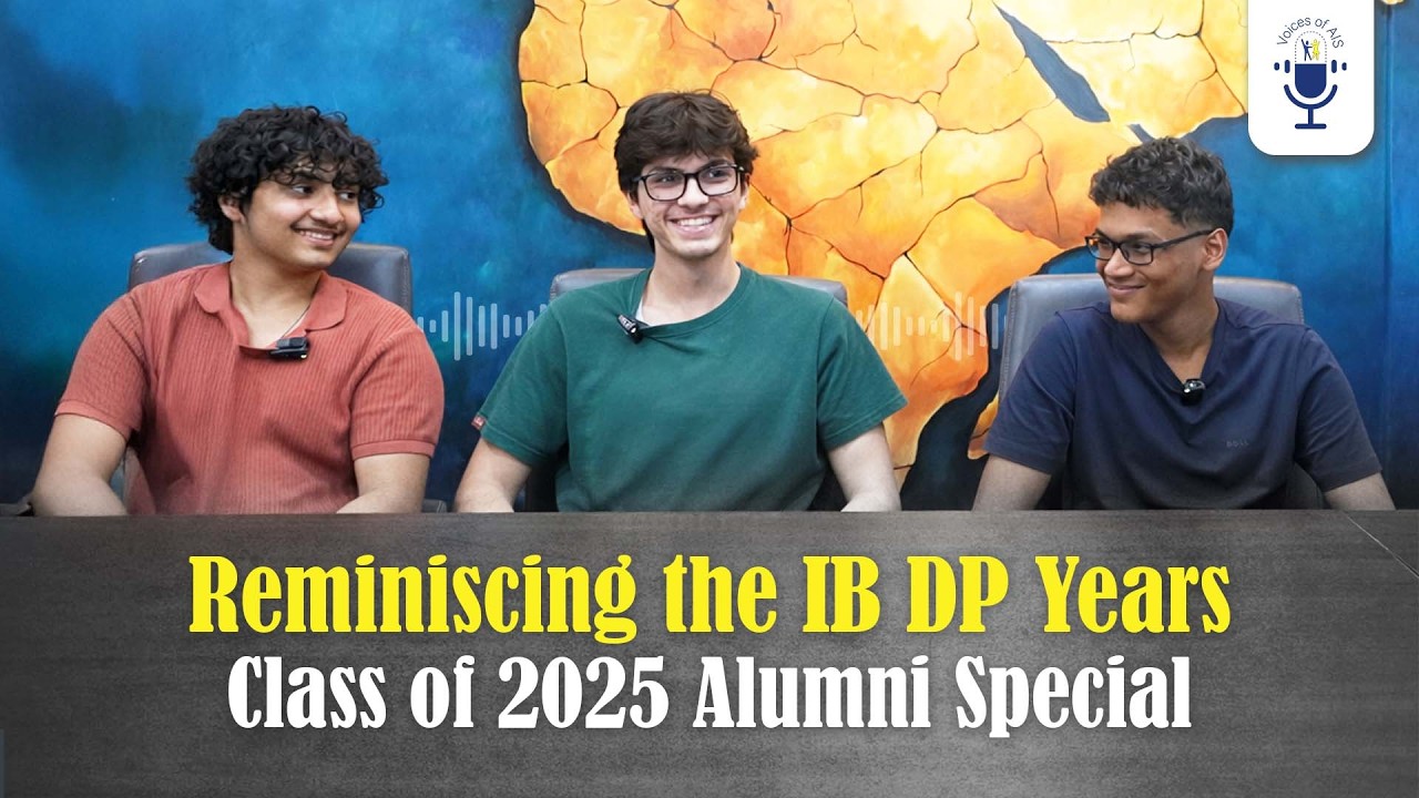 Voices of ais : Reminiscing the IB DP Years | Class of 2025 Alumni Special
