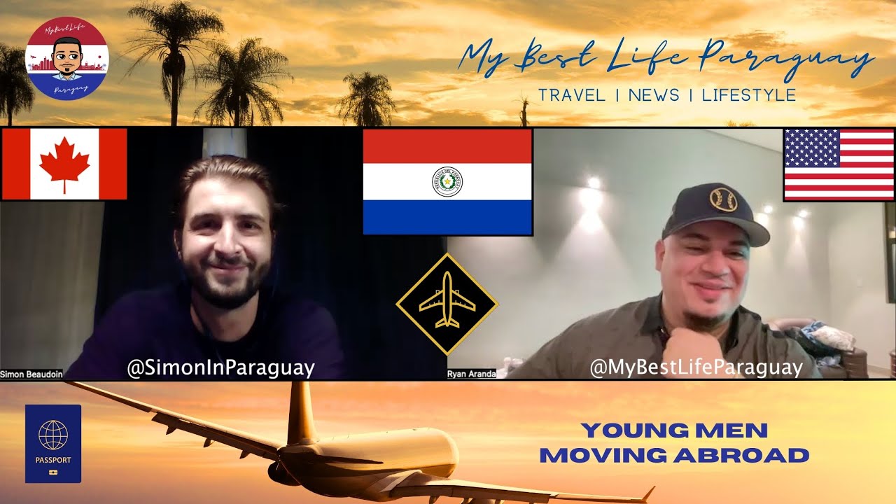 The Canadian Dream in Paraguay: Economy, Culture & Dating - Discussion w @SimonInParaguay
