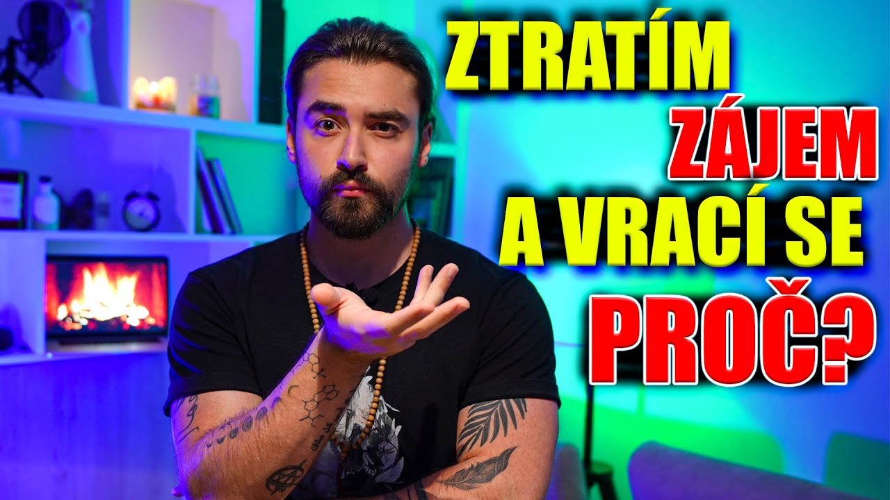 ZTRATÍM O NÍ/ O NĚJ ZÁJEM A CHCE MĚ - PROČ? PROČ SE BÝVALÁ / BÝVALÝ VRACÍ?