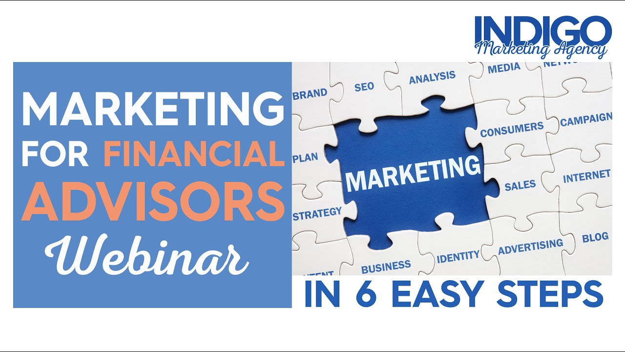 Marketing for Financial Advisors in 6 Easy Steps | Indigo Marketing Agency