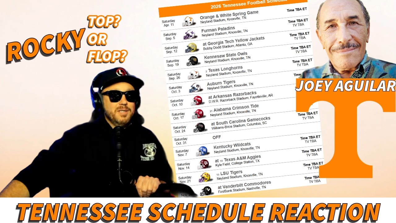 ROCKY FLOP OR ROCKY TOP? TENNESSEE VOLS 2026 COLLEGE FOOTBALL SCHEDULE REACTION