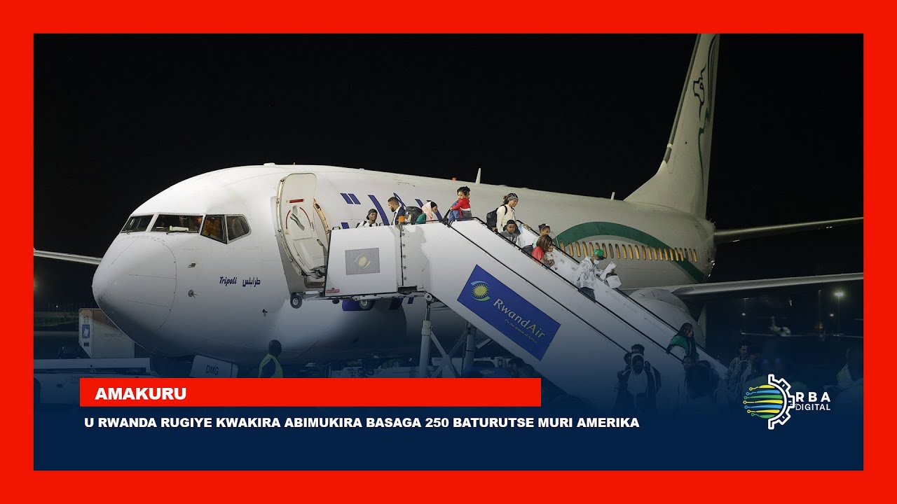 U Rwanda rugiye kwakira abimukira basaga 250 baturutse muri Amerika