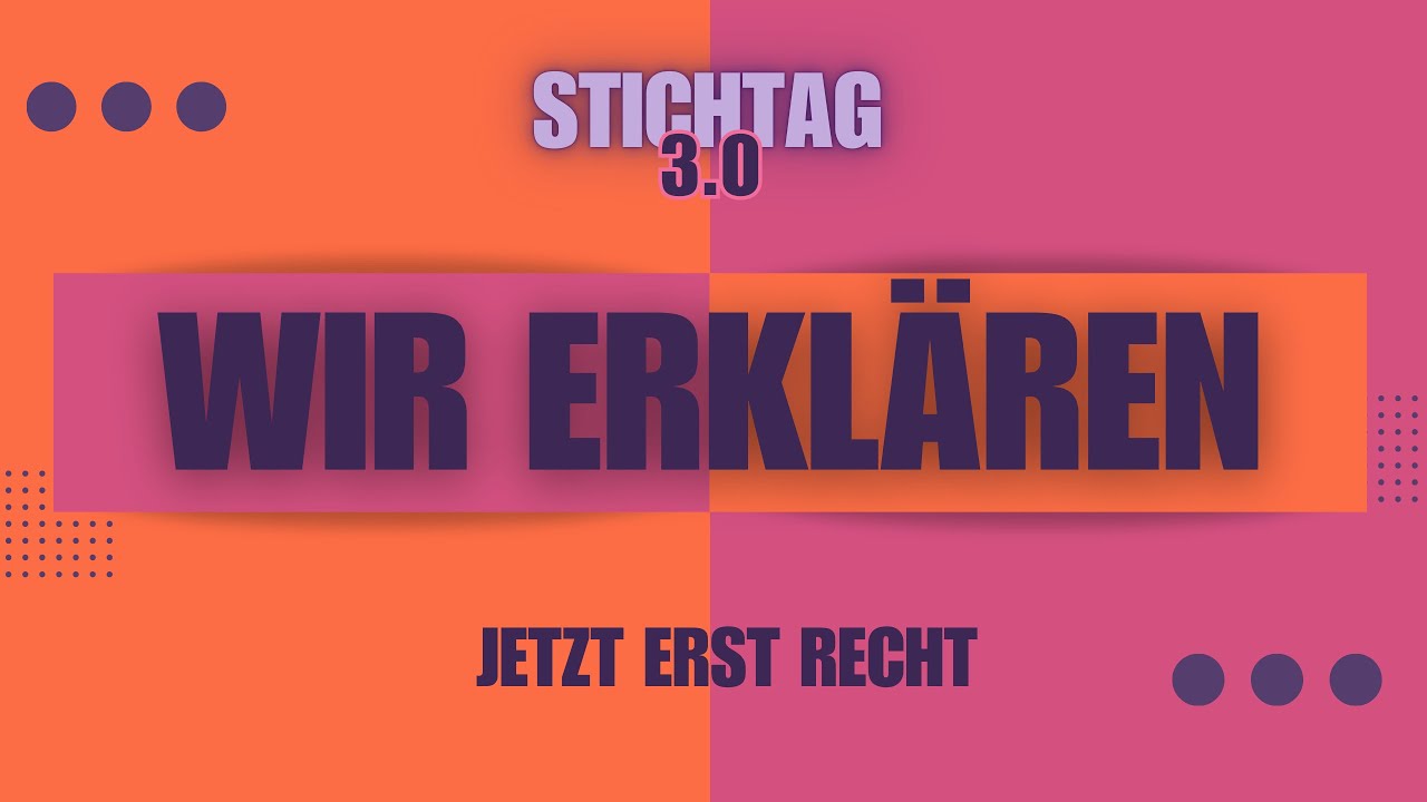 STICHTAG 3.0 - Alles was du wissen musst 🩷🧡