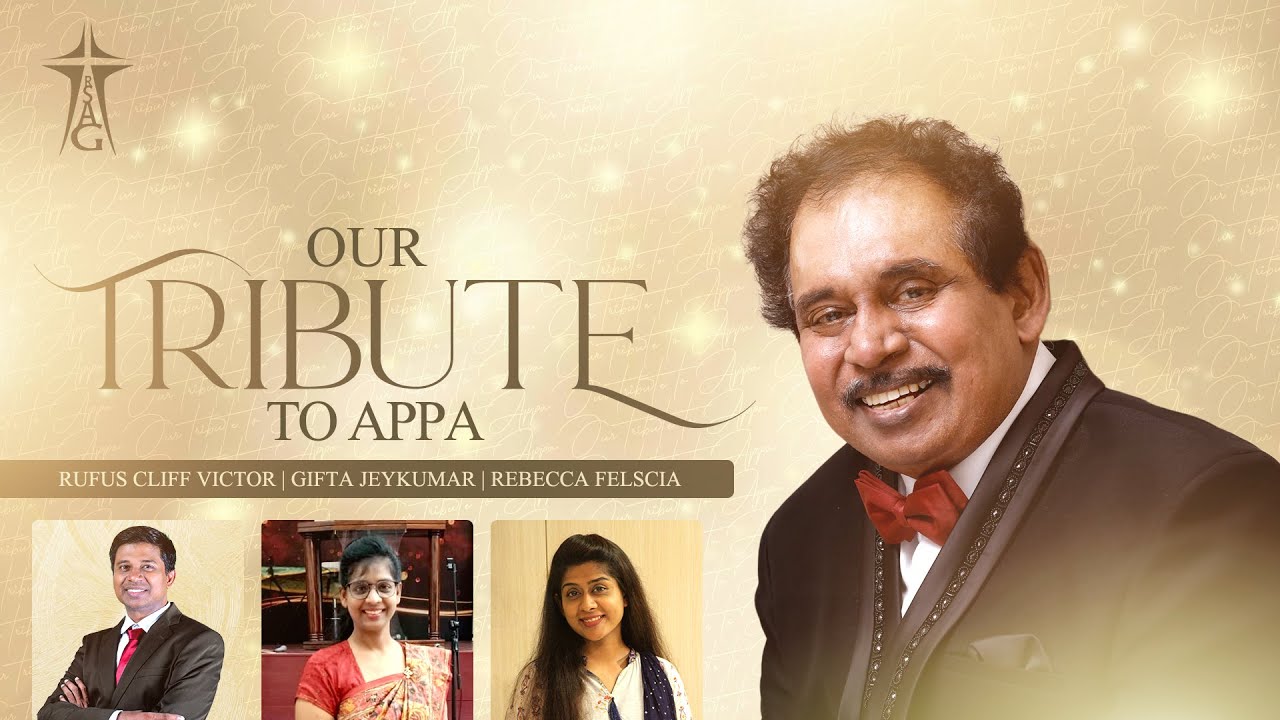 Our Tribute to APPA | Trailer |Rev#RufusCliffVictor | #GiftaJeykumar | #RebeccaFelscia | #rsagchurch