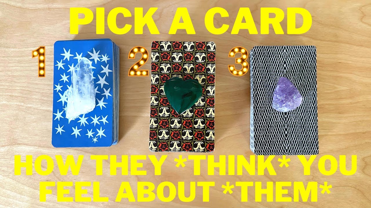 ♡How They *Think* You *Honestly* Feel About *Them* ♡PICK A CARD♡ Timeless Love Tarot Reading♡