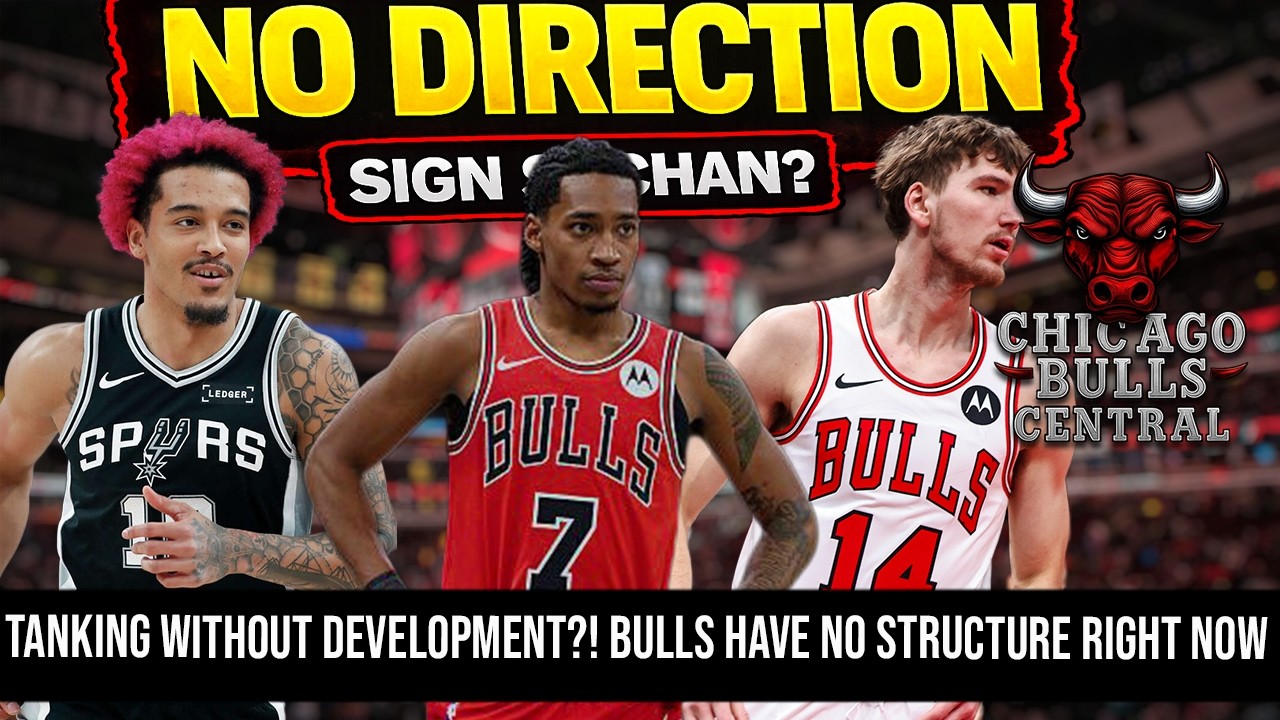 Tanking Without Development?! Bulls Have NO Structure Right Now | Should Bulls Sign Sochan?