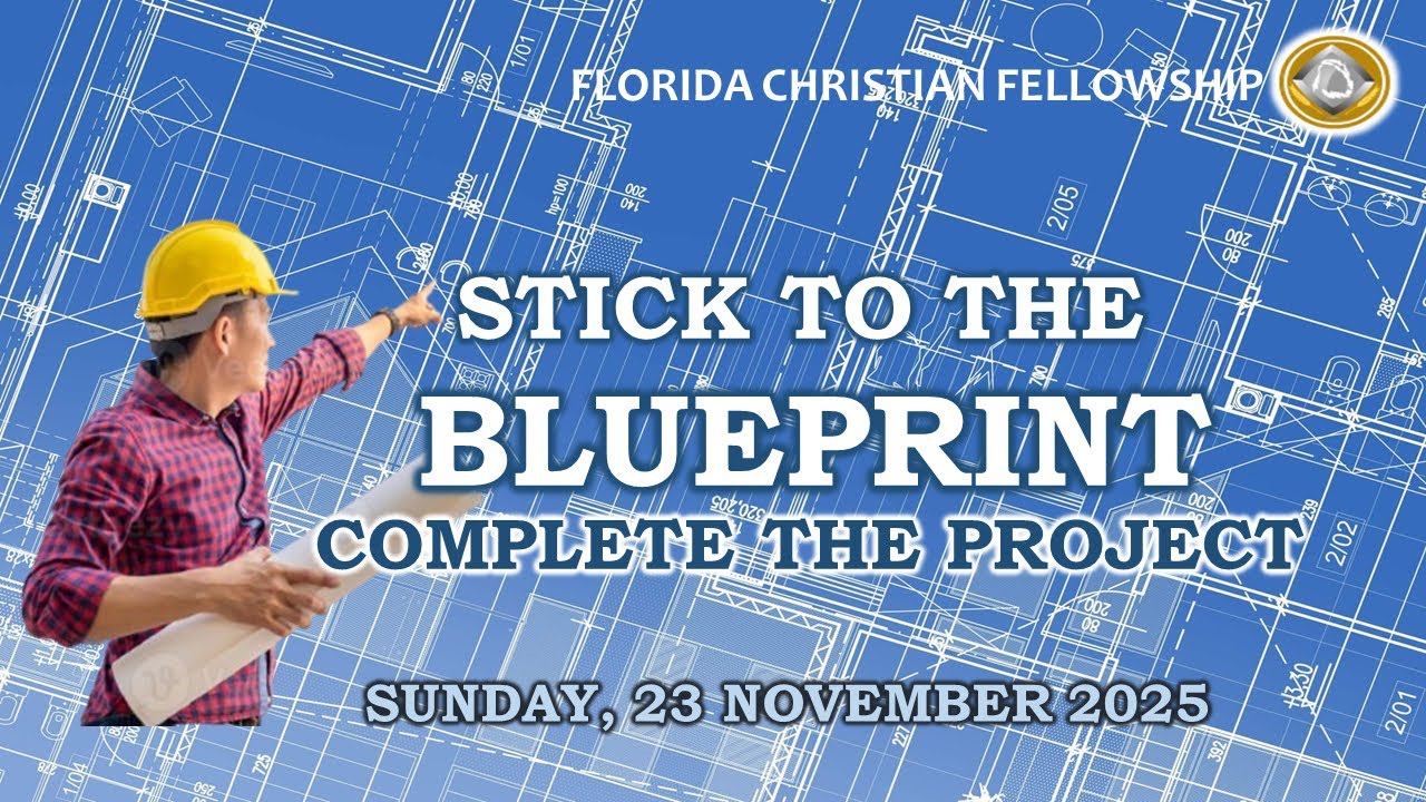Sunday 23rd of November 2025 | Stick to the Blueprint | Pastor David Gonsalves