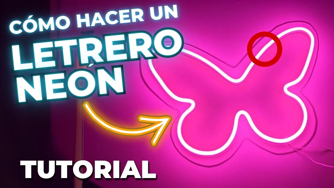 💡 Cómo HACER un LETRERO NEÓN Casero | Tutorial Completo