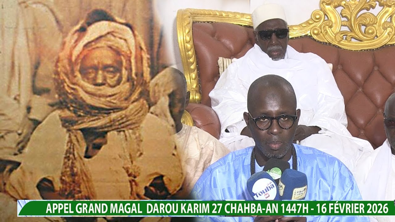 APPEL GRAND MAGAL  DAROU KARIM 27 CHAHBA AN 1447H   16 FÉVRIER 2026