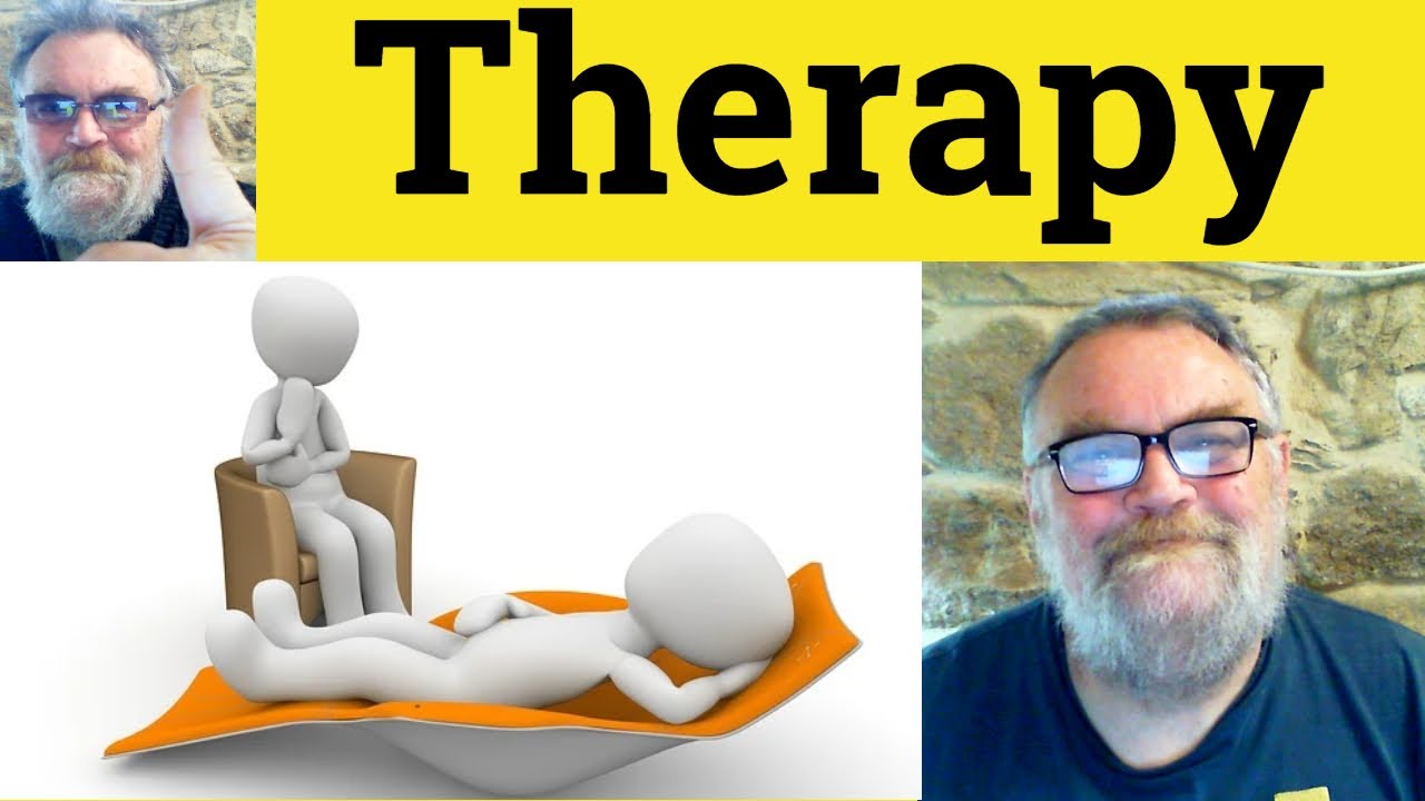 😎Therapy Meaning - Therapeutic Defined - Therapist Definition - Therapy Examples - Therapy Therapist