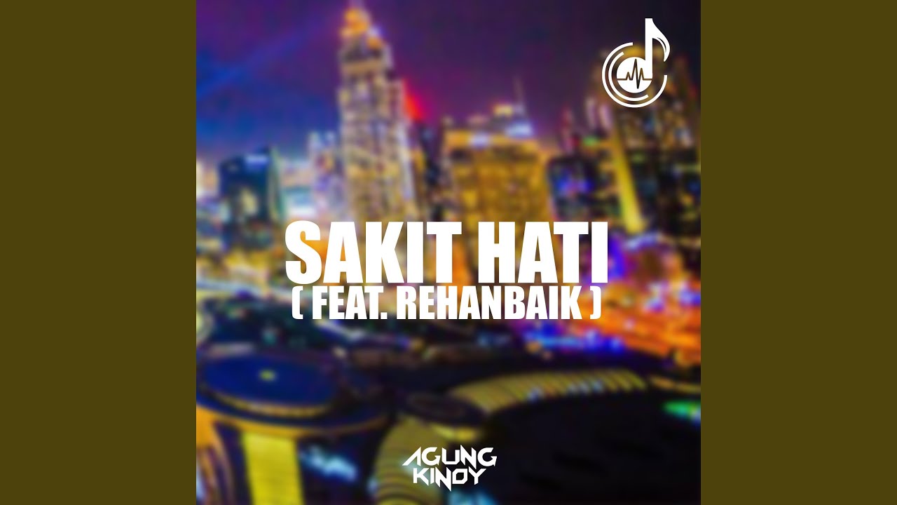 Sakit Hati (feat. Rehanbaik)
