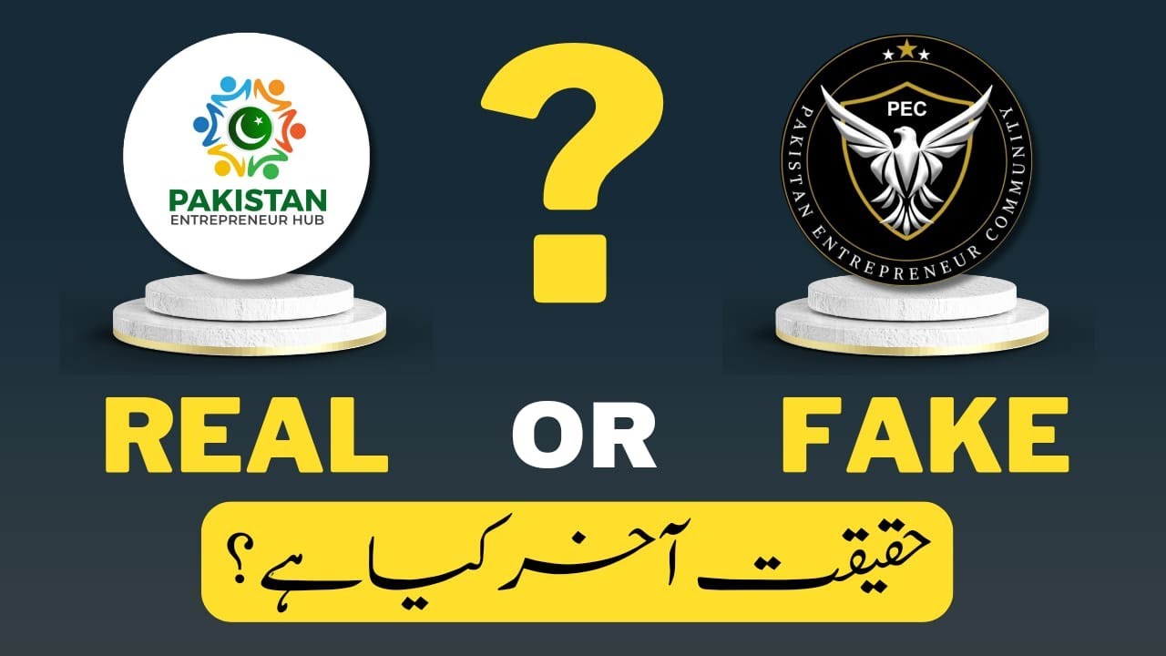 Pakistan Entrepreneur Hub || Pakistan Entrepreneur Community || Real OR Fake || Arslan Ahmad Rana