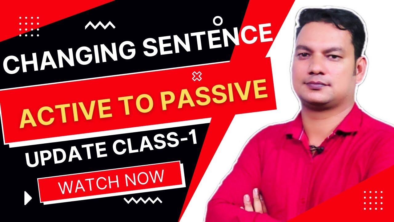 active to passive | voice change | changing sentence | voice change with practice | JSC | SSC | HSC