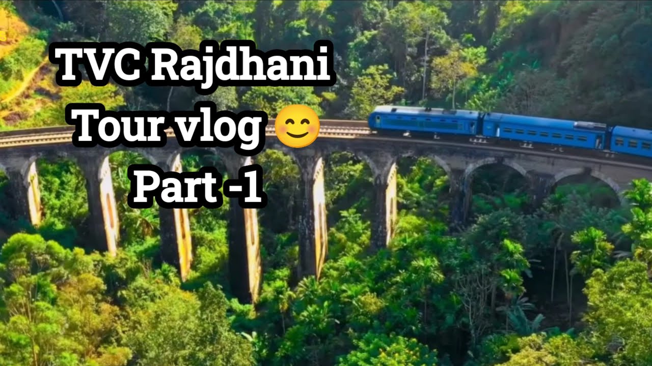TVC Rajdhani yatra l 🔥 Part-1 Vlog🔥 l Trivendrum Rajdhani vlog l