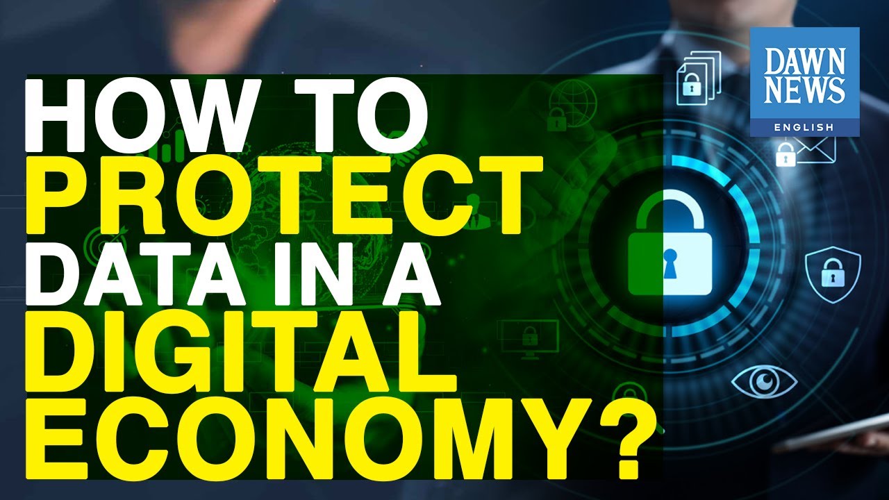What's Data Protection In A Digital Economy? | MoneyCurve | Dawn News English