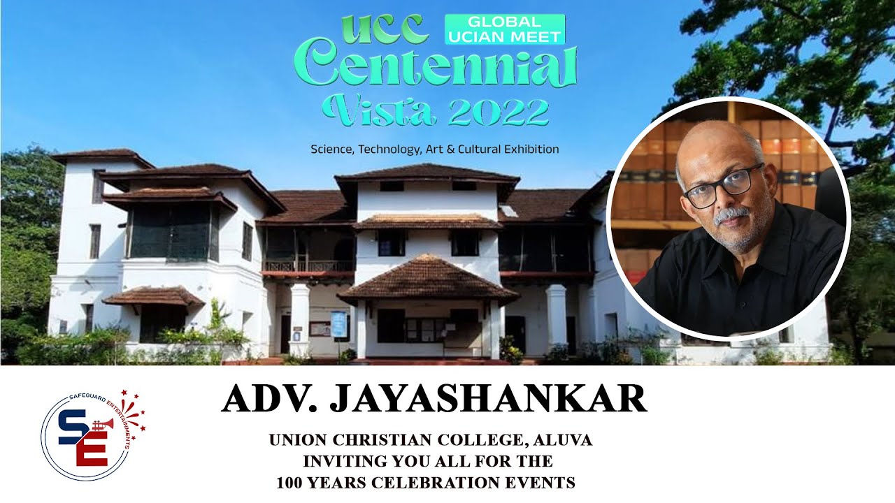 ADV JAYASHANKAR | UNION CHRISTIAN COLLEGE ALUVA | 100 YEARS CELEBRATION | SAFEGUARD ENTERTAINMENTS