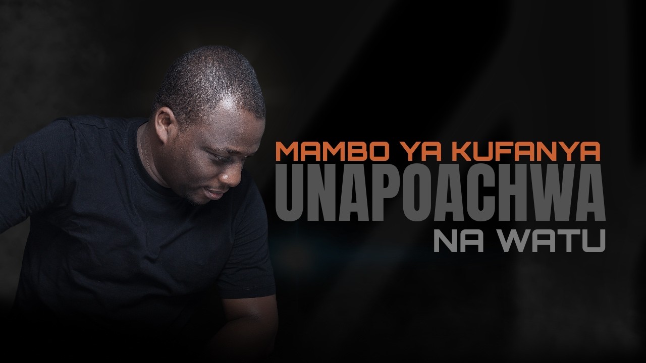 Jinsi ya Kuendelea na Maisha Baada ya Kuachwa na Watu | Michael Kamukulu