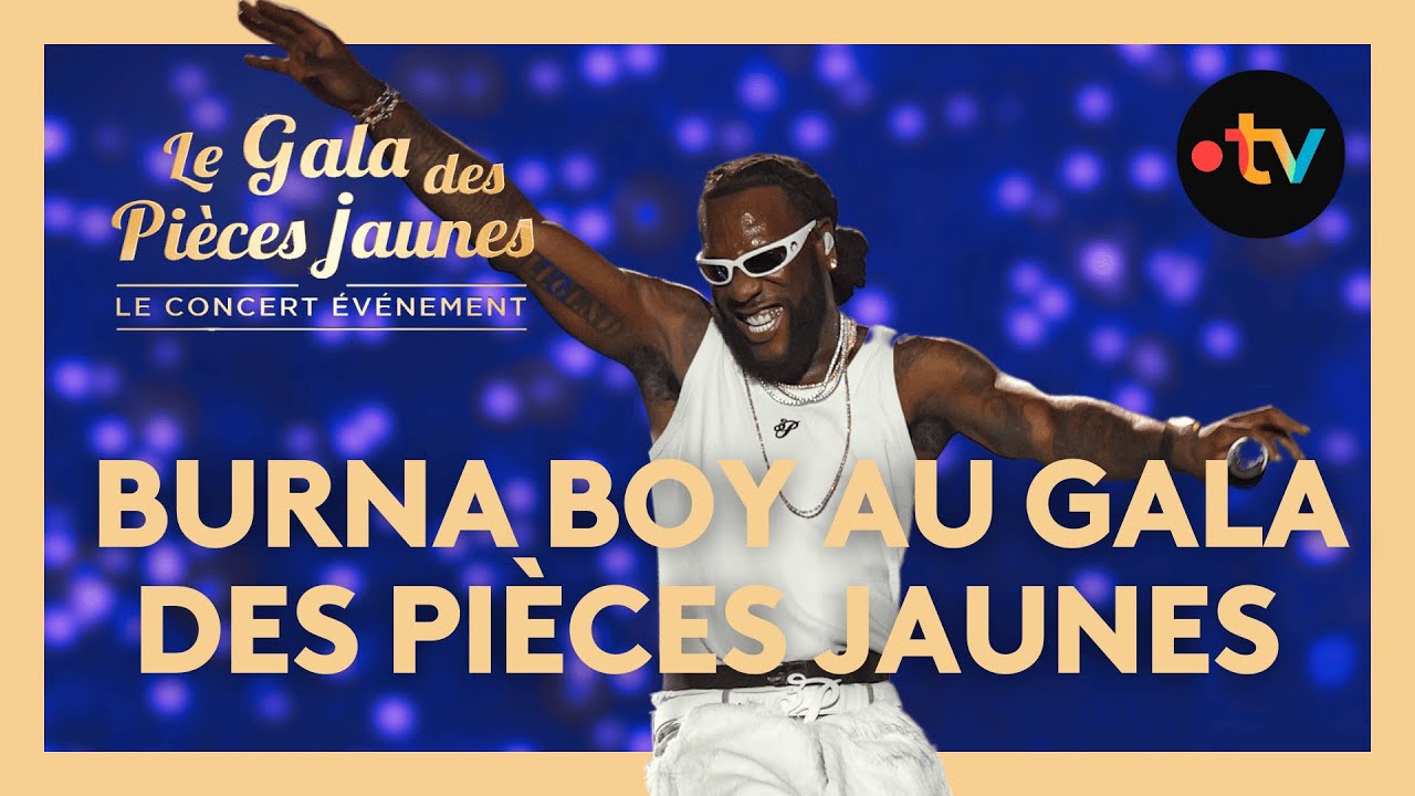 City Boys, On the low, Last Last... Le medley de Burna Boy au Gala des Pièces Jaunes 2025