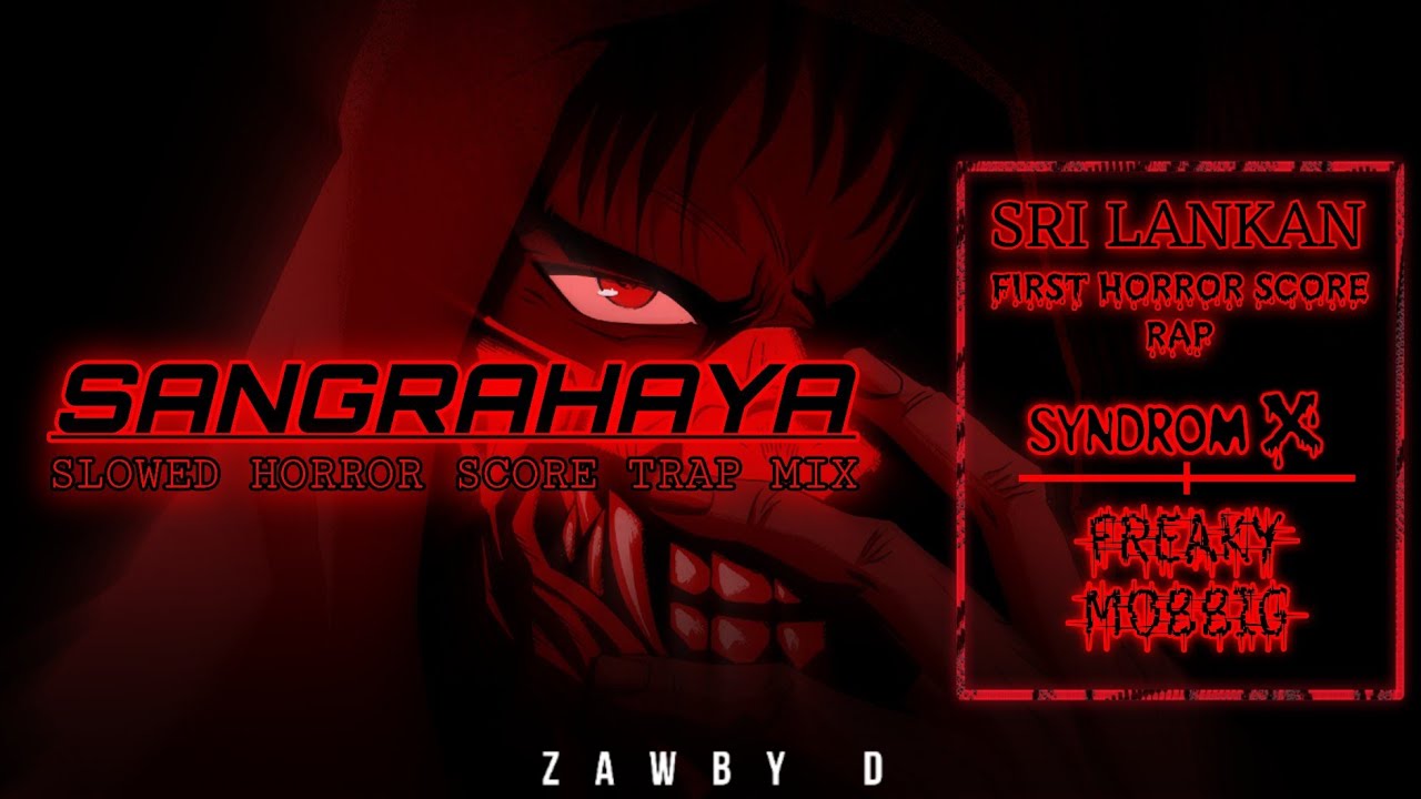 SANGRAHAYA Horror Score Slowed Trap🥵🔥 | @SyndromXOfficial @freakymobbig8463 | Zawby D
