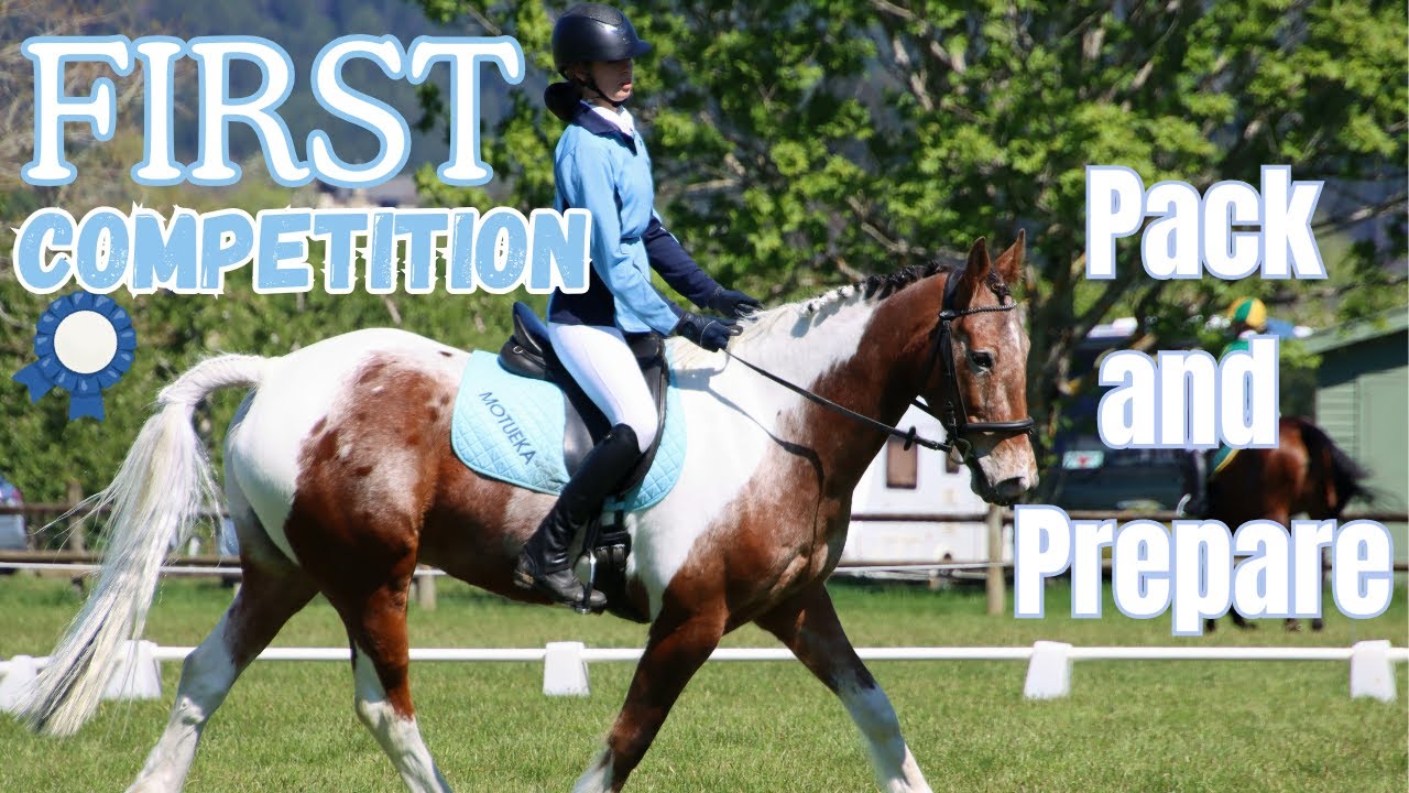 Pack, Plait, Prepare and Attend my FIRST EVER DRESSAGE COMPETITION!!