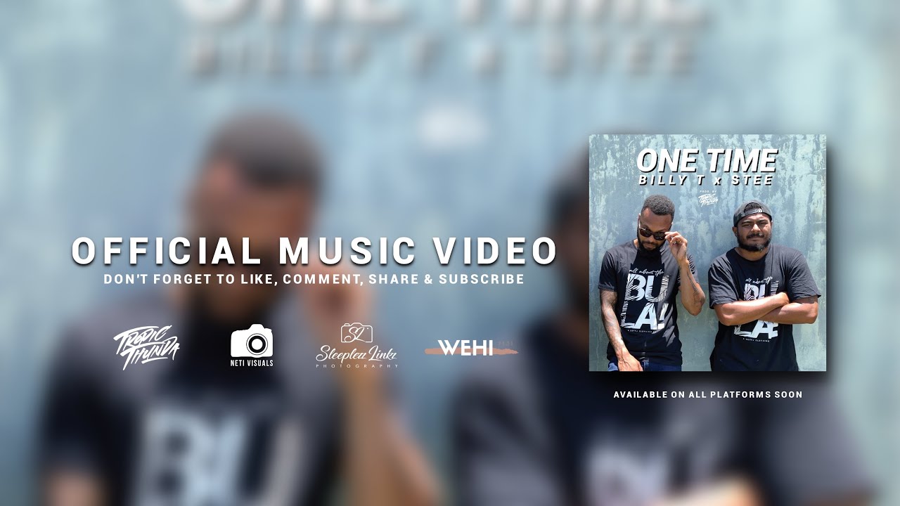 Billy T x Stee - One Time (Official Music Video)