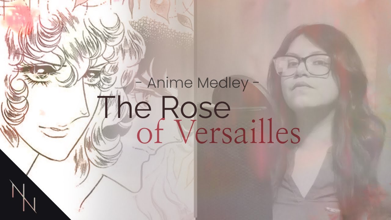 Anime Medley | The Rose of Versailles Vol.1 (Lady Oscar Covers)